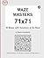 MAZE MASTERS 71x71: 50 Maze...