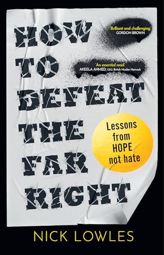How to Defeat the Far Right: Lessons from Hope Not Hate (Hardcover)