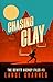 Chasing Clay (The DeWitt Ag...