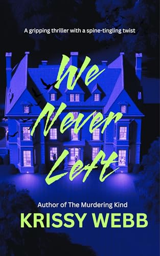 We Never Left (Kindle Edition)