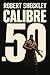 Calibre .50: a Stephen Dain mystery