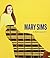 Mary Sims: A Retrospective