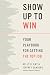 Show Up to Win: How to Land...
