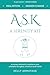 A.S.K. A Serenity Kit: A proven method to transform your unhelpful thoughts, emotions and habits