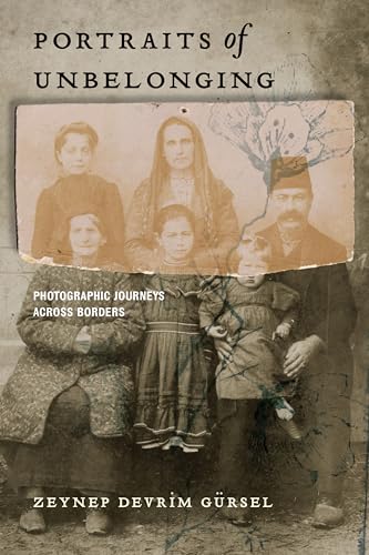 Portraits of Unbelonging: Photographic Journeys Across Borders (Hardcover)