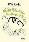 Lähtökohtia karkumatkalle