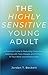 The Highly Sensitive Young ...