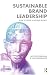 Sustainable Brand Leadership by Ian P. Buckingham