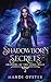 Shadowborn Secrets: A New A...