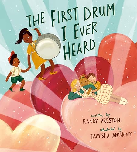 The First Drum I Ever Heard (Hardcover)