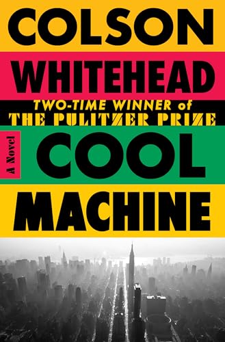 Cool Machine: A Novel (The Harlem Trilogy)