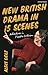 New British Drama in 15 Sce...