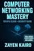 Computer Networking Mastery...