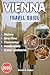 VIENNA TRAVEL GUIDE 2026: A...