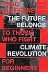 The Future Belongs to Those Who Fight by Todd Dufresne