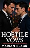 Hostile Vows: A M...