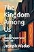 The Kingdom Among Us