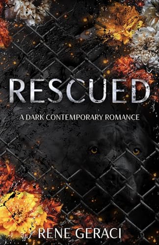 Rescued: A Dark Contemporary Romance (Kindle Edition)
