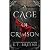 A Cage of Crimson: Deliciously Dark Fairytales, Book 5