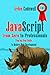 JavaScript from Zero to Professional Step by Step Guide to Mo... by Arden Codewell
