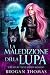 La maledizione della lupa (Creature dell’Altro Mondo) (Italian Edition)