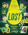 Lost: Stories of People, Places, and Things Lost Throughout History
