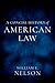 A Concise History of American Law