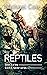 Reptiles (G.O.R.E Sector Bo...