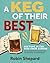 A Keg of Their Best by Robin Shepard