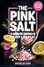 The Pink Salt 5-Minute Ener...