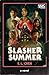 Slasher Summer: A Novel