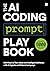 The AI Coding Prompt Playbo...