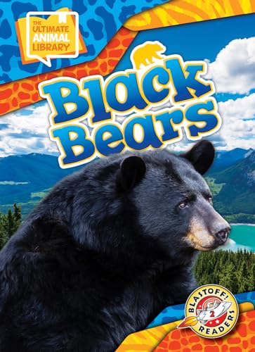 Black Bears (The Ultimate Animal Library)