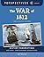 The War of 1812: Independen...