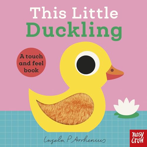 Nosy Crow This Little Duckling. (Board Book)