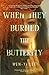 When They Burned The Butterfly: A glamorous sapphic historical fantasy set in postcolonial Singapore (International Edition)