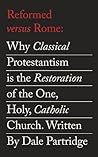 Reformed Versus R...