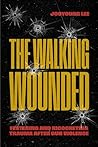 The Walking Wound...