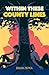 Within These County Lines