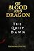 Of Blood and Dragon: The Qu...