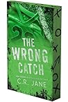 The Wrong Catch: ...