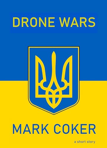 Drone Wars (Kindle Edition)