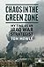 Chaos in the Green Zone: My Time as an Iraq War Strategist