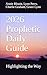 2026 Prophetic Daily Guide:...