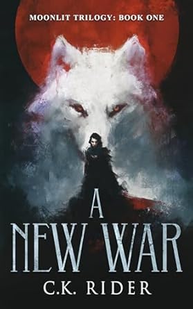 A New War (Moonlit Trilogy, #1)