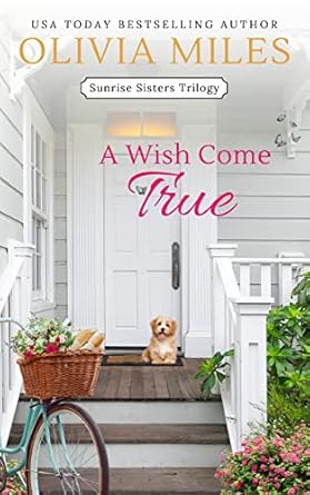A Wish Come True (Sunrise Sisters Book 3)