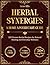 Herbal Synergies by Grace Ellis