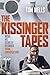 The Kissinger Tapes: Inside...