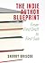 The Indie Author Blueprint:...