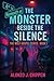 The Monster Beside the Sile...